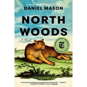 North Woods by Daniel Mason Hardcover Book
